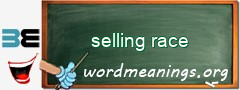 WordMeaning blackboard for selling race